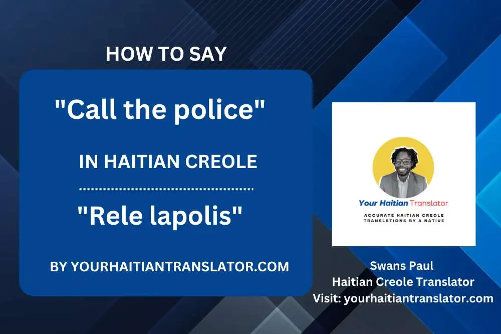 How to say Call the police in Haitian Creole with Sound (Audio Download)