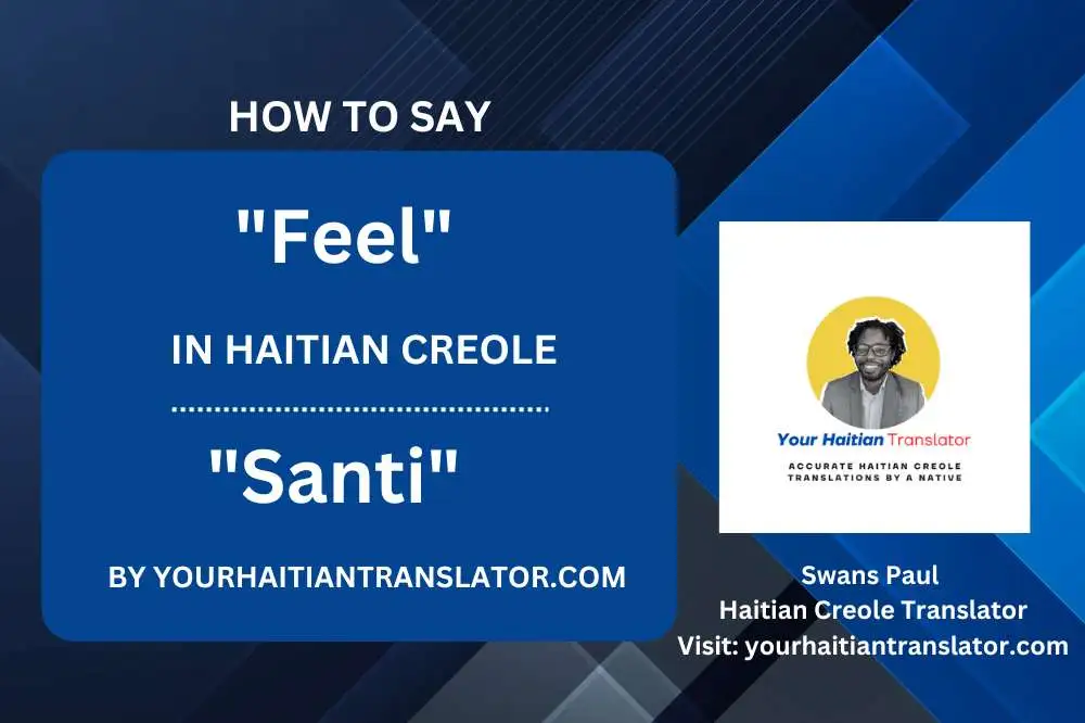 How to say Feel (Santi) in Haitian Creole with Sound (Audio Download)