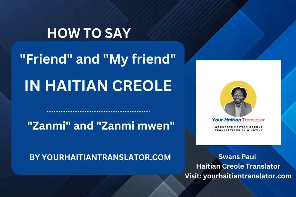 How to say Friend and My friend in Haitian Creole with Audio