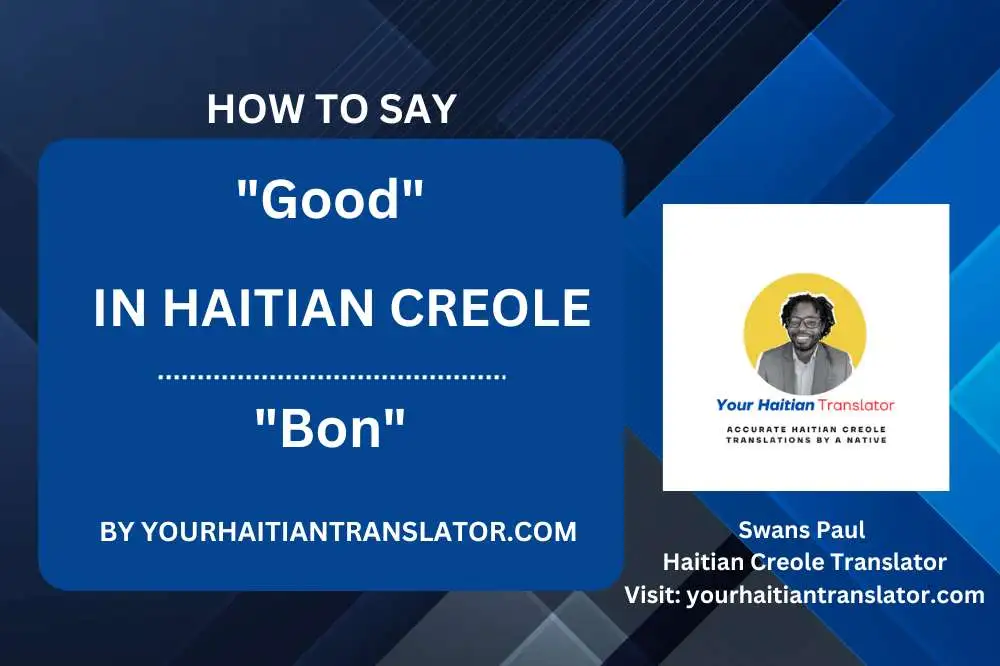 How to say Good in French Creole + Pronunciation (Audio Download)