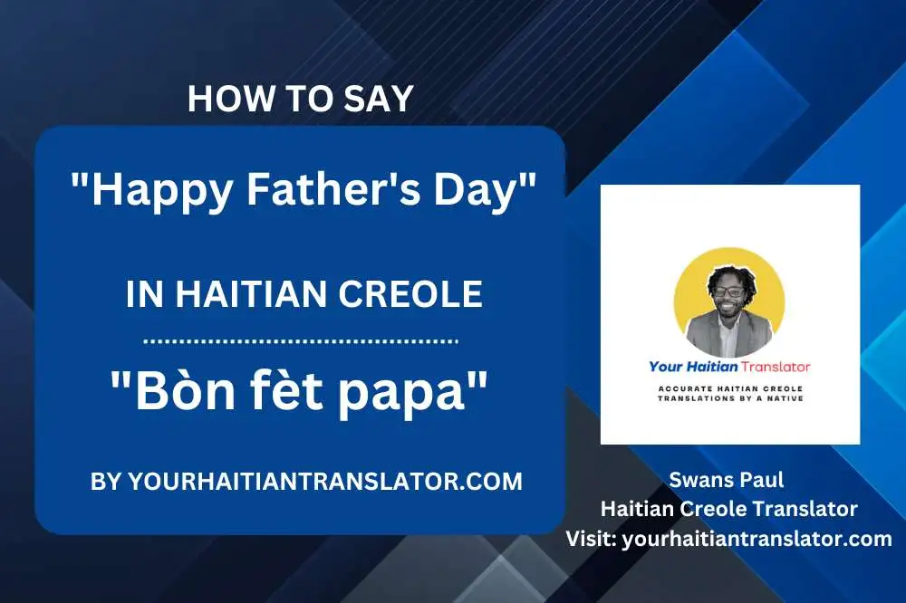 How to say Happy Father's Day in Haitian Creole with Audio (Sound Download)