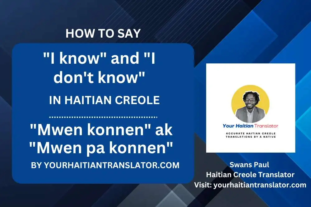 How to say I know and I don't know in Haitian Creole (Audio Download)