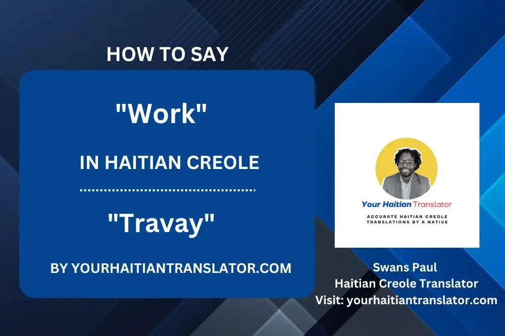 How to say Work in French Creole with Pronunciation (Audio Download)