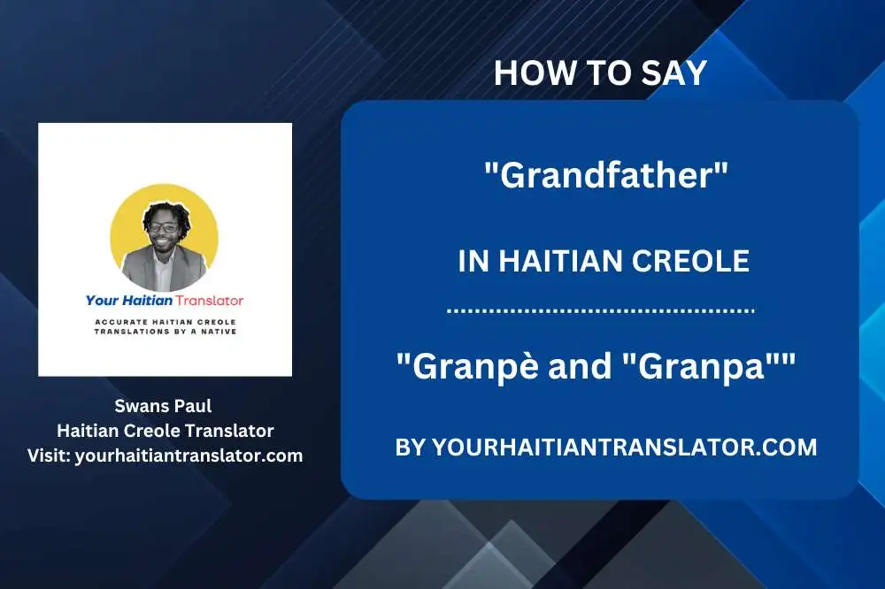 2 ways to say Grandfather in Haitian Creole with pronunciation