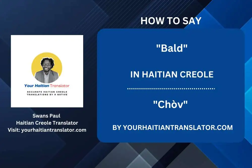 How to say Bald in Haitian Creole with pronunciation