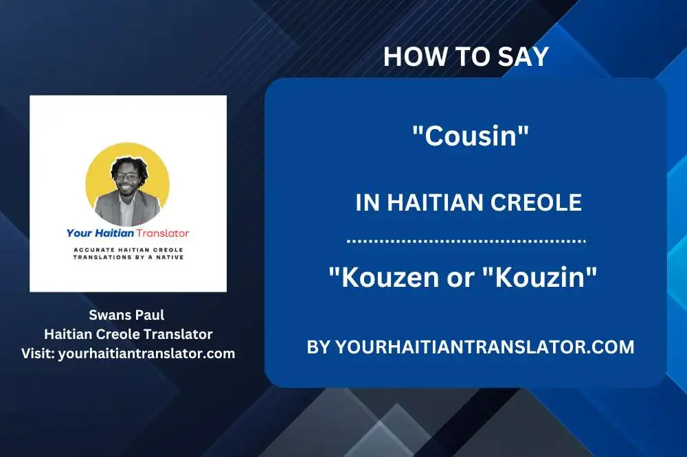 How to say Cousin in Haitian Creole with Pronunciation