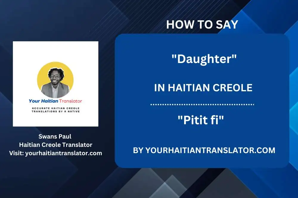 How to say Daughter in Haitian Creole With Pronunciation