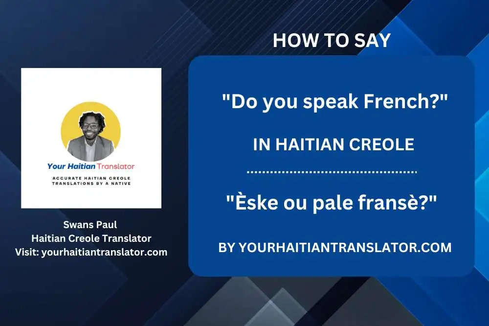 How to say Do you speak French in Haitian Creole