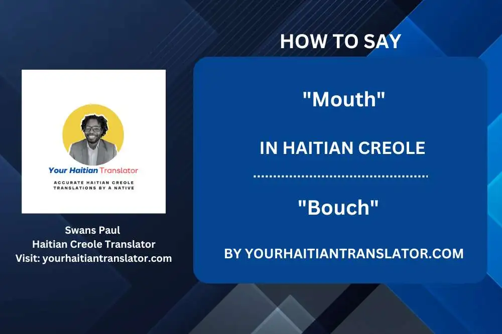 How to say Mouth in Haitian Creole with Pronunciation