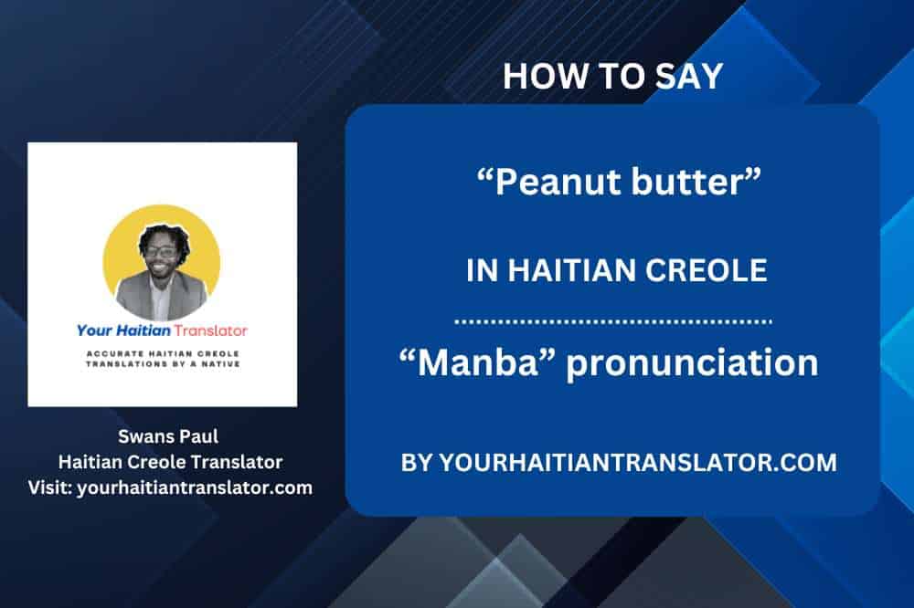 How to say “Peanut” Butter in Haitian Creole - “Manba” pronunciation by a native Haitian Teacher